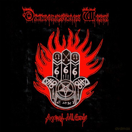Diabolisches Werk: Against All Gods [CD]