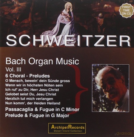 Albert Schweitzer spielt Bach Vol.3 [CD]