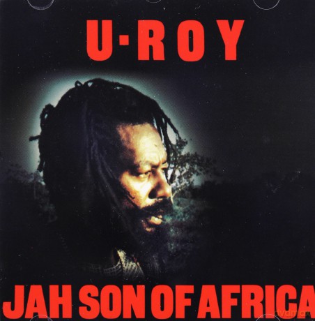 U-Roy: Jah Son Of Africa [CD]