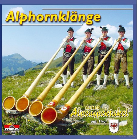 Auner Alpenspektakel: Alphornklaenge [CD]