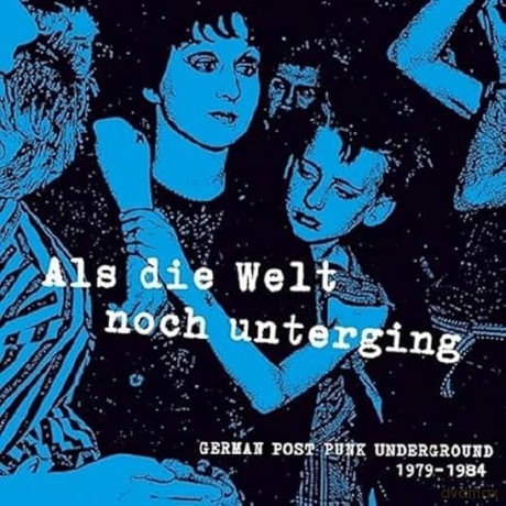 Als die Welt noch unterging (German Post Punk Underground) [Winyl]