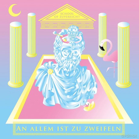 School Of Zuversicht: An Allem Ist Zu Zweifeln [Winyl]