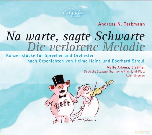 Andreas N. Tarkmann - Na warte, sagte Schwarte (nach einer Geschichte von Helme Heine) [CD]