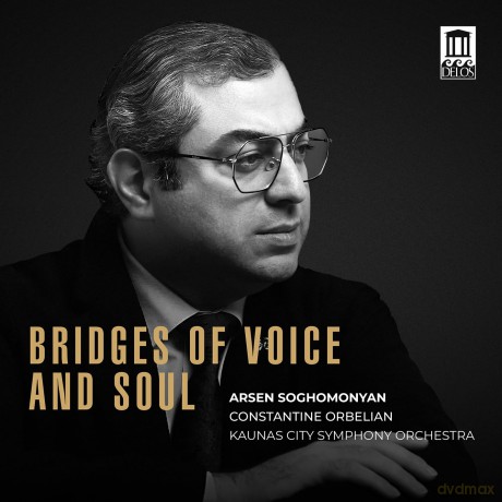 Arsen Soghomonyan - Bridges of Voice and Soul [CD]