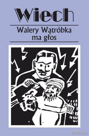 Walery Wątróbka ma głos czyli felietony warszawskie - Wiechecki Stefan [KSIĄŻKA]