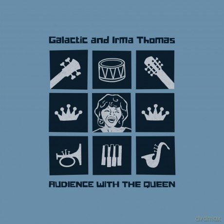 Galactic & Irma Thomas: Audience With The Queen [CD]
