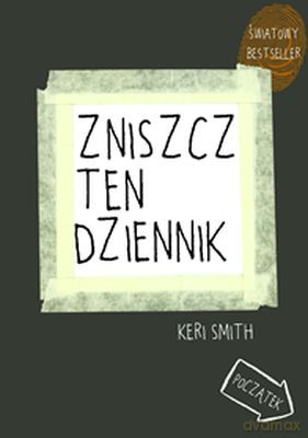 Zniszcz Ten Dziennik Kreatywna Destrukcja [KSIĄŻKA]
