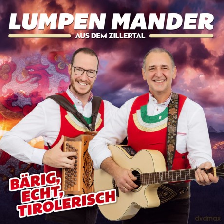 Lumpen Mander aus dem Zillertal: Baerig, echt, tirolerisch [CD]