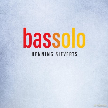 Henning Sieverts: Bassolo [CD]