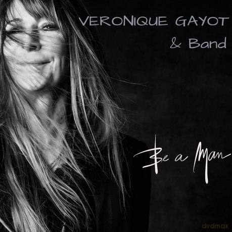 Veronique Gayot: Be A Man [CD]