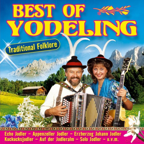 Best Of Yodeling - Traditional Folklore [CD]