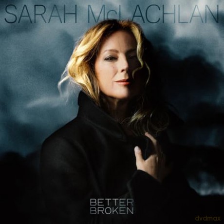 Sarah McLachlan: Better Broken [CD]