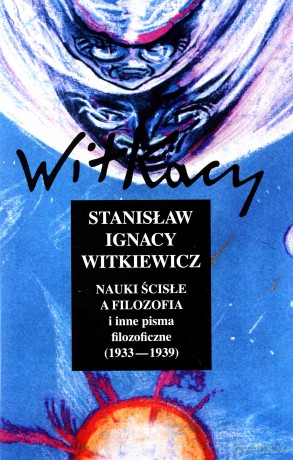 Nauki Ścisłe A Filozofia I Inne Pisma Filozoficzne (1933-1939)
