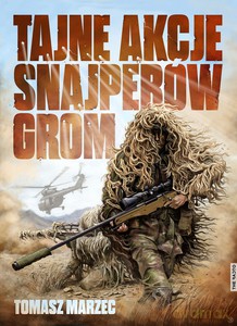 Tajne Akcje Snajperów Grom [KSIĄŻKA]