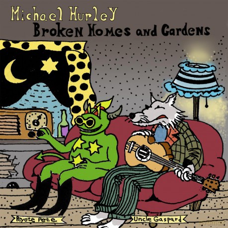 Michael Hurley: Broken Homes And Gardens [Winyl]
