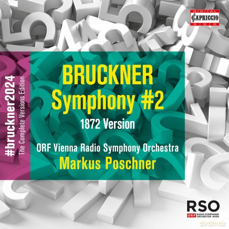 Anton Bruckner: Bruckner 2024 The Complete Versions Edition - Symphonie Nr.2 c-moll WAB 102 (1872) [CD]