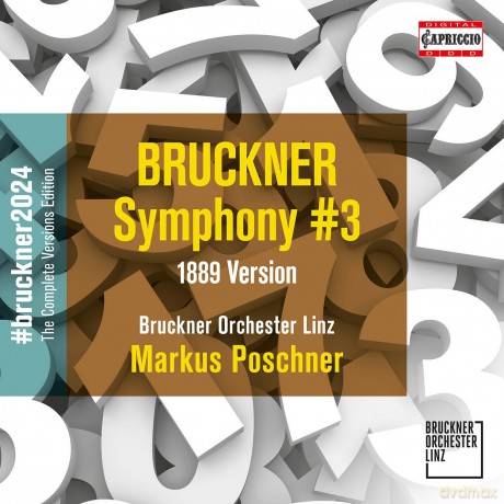 Anton Bruckner: Bruckner 2024 The Complete Versions Edition - Symphonie Nr.3 d-moll WAB 103 (1889) [CD]