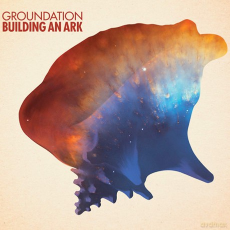 Groundation: Building An Ark [CD]