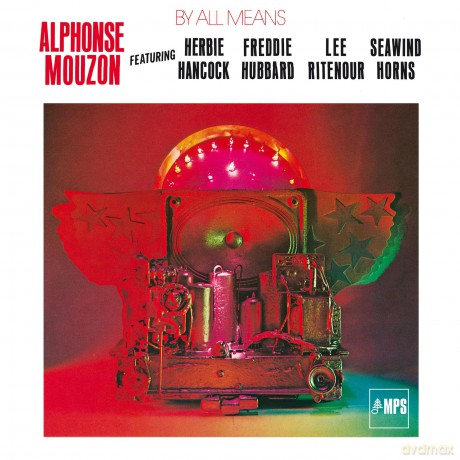 Alphonse Mouzon: By All Means [CD]
