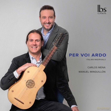 Carlos Mena - Per Voi Ardo (Italienische Madrigale) [CD]