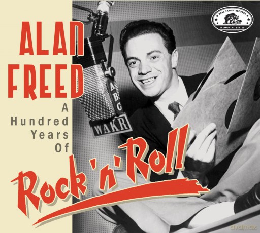 Celebrating Alan Freed's 100th Birthday [CD]