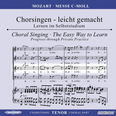 Chorsingen leicht gemacht - Wolfgang Amadeus Mozart: Messe c-moll KV 427 Grosse Messe (Tenor) [CD]