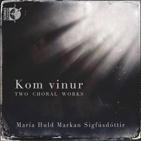 Maria Huld Markan Sigfusdottir: Chorwerke [CD]