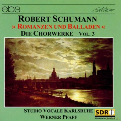 Robert Schumann: Chorwerke Vol.3 (Romanzen und Balladen) [CD]