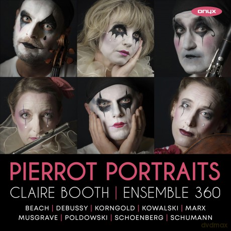 Claire Booth & Ensemble 360 - Pierrot Portraits [CD]