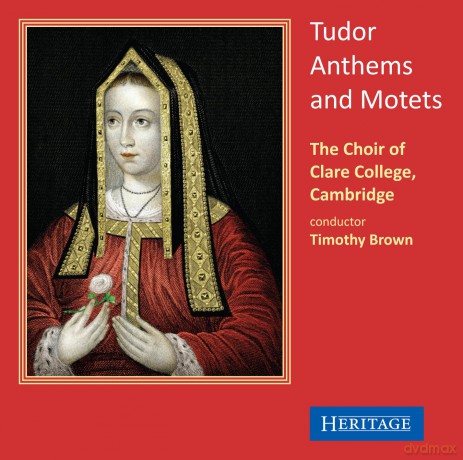 Clare College Choir Cambridge - Tudor Anthems and Motets [CD]