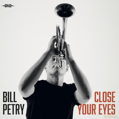 Bill Petry: Close Your Eyes [Winyl]