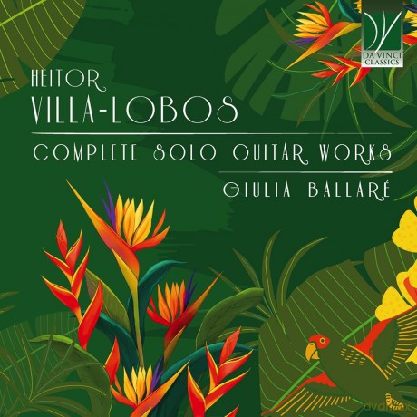 Heitor Villa-Lobos: Complete Solo Works (Saemtliche Gitarrenwerke) [2CD]