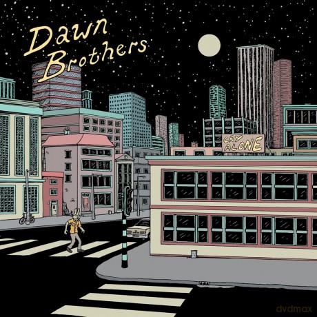 Dawn Brothers: Cry Alone [CD]