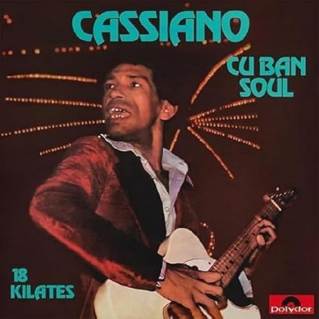Cassiano: Cuban Soul - 18 Kilates (remastered) [Winyl]