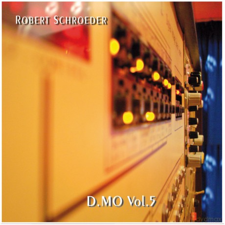 Robert Schroeder: D.MO Vol. 5 [CD]