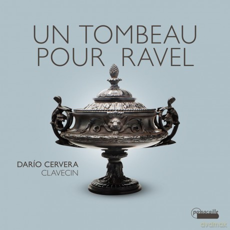 Dario Cervera - Un Tombeau pour Ravel [CD]
