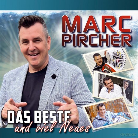 Marc Pircher: Das Beste und viel Neues [CD]