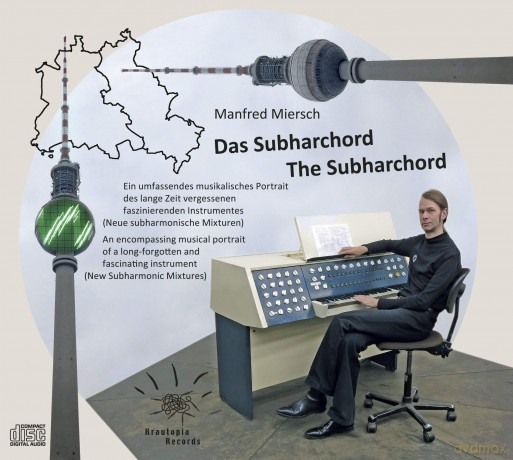 Manfred Miersch: Das Subharchord (The Subharchord) [CD]