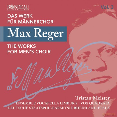 Max Reger: Das Werk fur Maennerchor Vol.3 [CD]