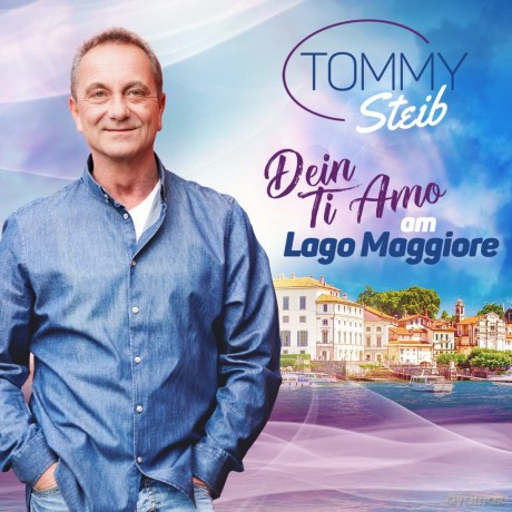 Tommy Steib: Dein Ti Amo am Lago Maggiore [CD]