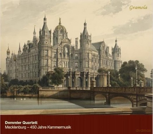Demmler Quartett: Mecklenburg - 450 Jahre Kammermusik [CD]