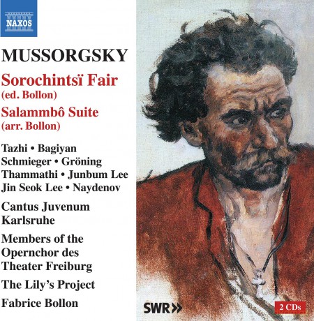 Modest Mussorgsky: Der Jahrmarkt von Soroschintsy (Sorochintsi Fair) (ed. Fabrice Bollon) [2CD]