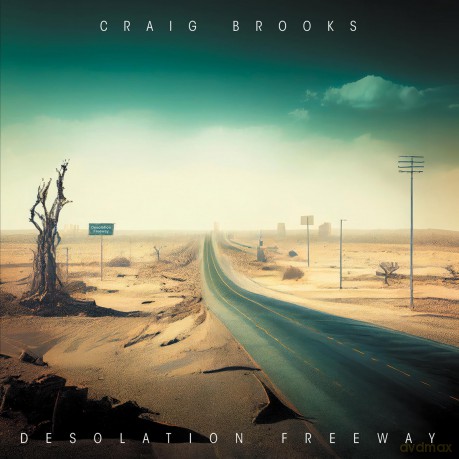 Craig Brooks: Desolation Freeway [CD]