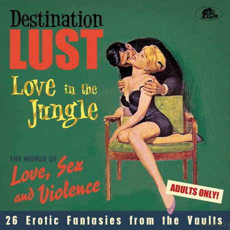 Destination Lust 3 (Erotic Fantasies From The Vaults) [CD]