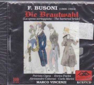 Ferruccio Busoni: Die Brautwahl (Ausz.) (Version mit Klavierbegleitung) [CD]