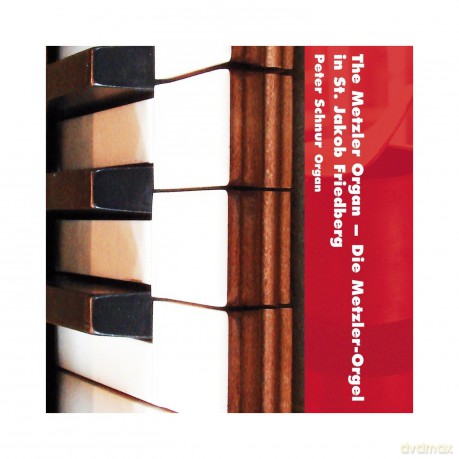 Die Metzler - Orgel in St.Jakob Friedberg [CD]