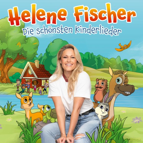 Helene Fischer: Die schĂśnsten Kinderlieder [CD]