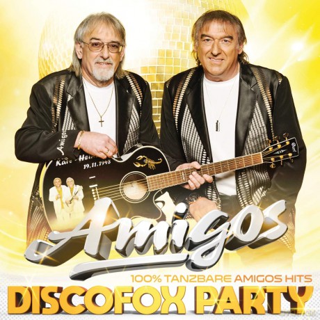 Die Amigos: Discofox Party: 100% tanzbare Amigos-Hits [CD]