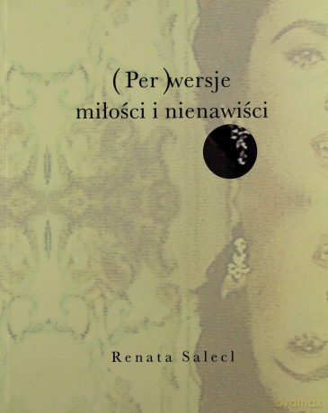 (Per)wersje Miłości I Nienawiści.