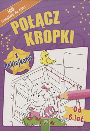 100 Łamigłówek Dla Dzieci. Połącz Kropki Z Naklejkami